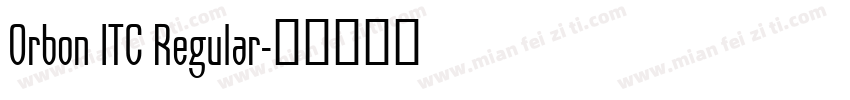 Orbon ITC Regular字体转换
